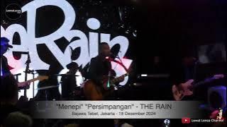 Medley 'Menepi' 'Persimpangan'   THE RAIN