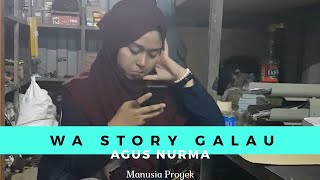 Story WA Galau - Perempuan Proyek