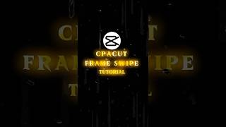 Frame Swipe effect tutorial in Capcut 💀🔥#tutorial #shorts