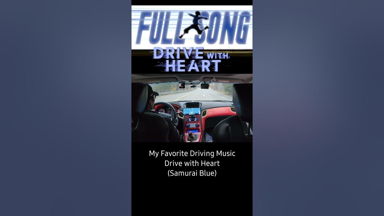My Favorite Driving Music "DRIVE with HEART" #driving #samuraiblue My Favorite Driving Music "DRIVE with HEART" #driving #samuraiblue