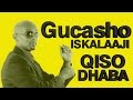 Iskalaaji gucasho 2017 somali music