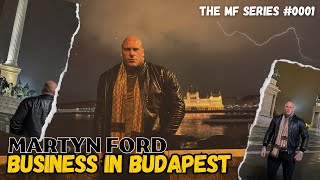 BUSINESS IN BUDAPEST | THE MF DIARIES #0001