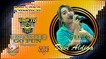 KECEWA [ Cipt. Dabar 1226] Devi Aldiva TA6 02022020 SNP.ID GoFun Bojonegoro