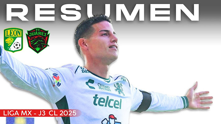 ¡PRIMER GOL de JAMES RODRIGUEZ en MEXICO! Leon vs Juarez 1-0 | Resumen J3 Clausura Liga MX 2025
