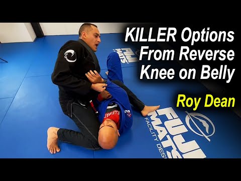 KILLER Options from Reverse Knee on Belly with Roy Dean