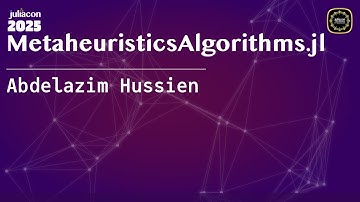 MetaheuristicsAlgorithms.jl | Hussien | JuliaCon Global 2025