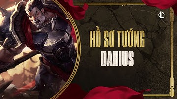 Hồ Sơ Tướng: Darius | Tập 2 - Liên Minh Huyền Thoại