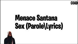 Sex Menace Santana (parole)