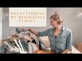 MINIMALISM | Declutter my minimalist closet with me