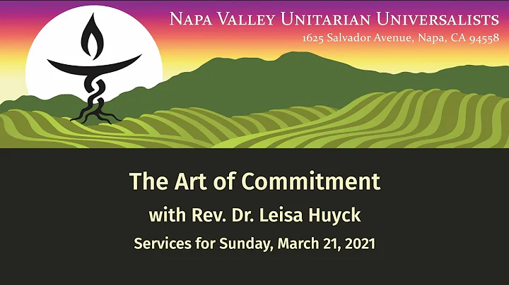 The Art of Commitment  NVUU Sunday Service for Mar...