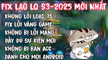 FIX LAG LQ S3-2025 MỚI NHẤT KHÔNG BỊ LỖI LOAD GAME, KHÔNG BỊ LỖI MẠNG • NHP FIX LAG •