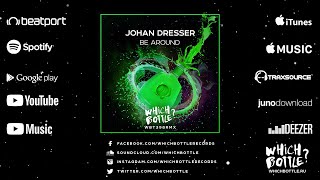 Johan Dresser - Be Around (Radio Edit)