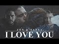 Jon & Sansa | I Love You
