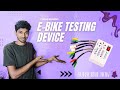 How to Use EV Testing Device | Hall Sensor Testing | Controller &amp; Throttle Testing | #automobiles