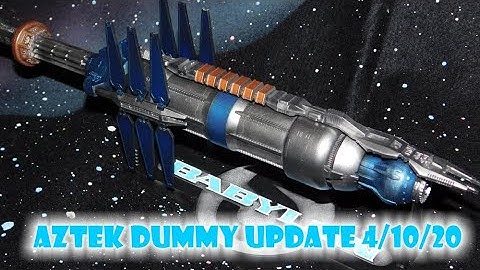 Aztek Dummy Update 4/10/20 - 2 day build Episode 2 - Babylon 5