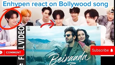 Enhypen react on Bollywood song|Beiraada song|Kpop idol react on Hindi song|