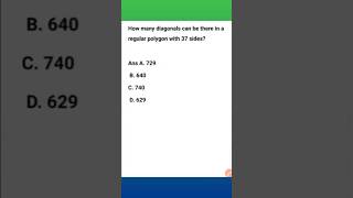 How many diagonals can be there in a regular polygon with 37 sides? question:-2@Dbclas#ssc#sscchsl