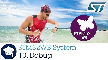 STM32WB OLT - 10. System Debug
