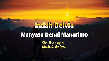 (Video Lirik) Lagu Minang Manyasa Denai Manarimo - Indah Delvia || virall..!! ||