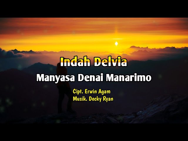 (Video Lirik) Lagu Minang Manyasa Denai Manarimo - Indah Delvia || virall..!! || class=