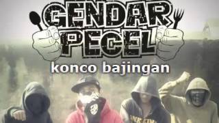 Gendar Pecel - Konco Bajingan (Lirik Video)
