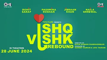 Ishq Vishk Rebound On 28 June 2024 | Rohit Saraf, Pashmina Roshan, Jibraan Khan, Naila Grrewal