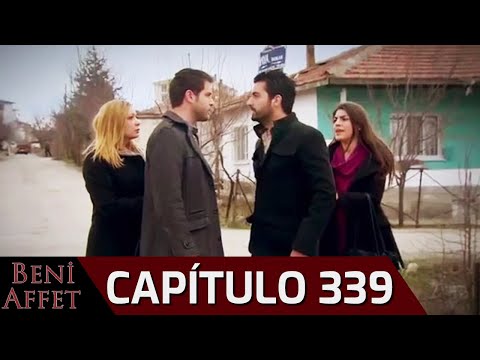 Perdóname (Beni Affet) - Capítulo 339