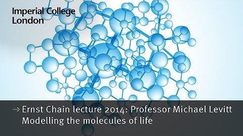 Modelling the molecules of life: Professor Michael Levitt
