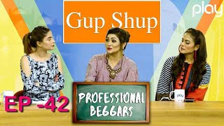 Gup Shup | Ep-42 | Professional Beggars | Talk Show | Play TV | 20 Sept 2021