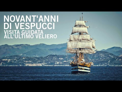 Novant'anni di Vespucci, visita guidata all'ultimo veliero