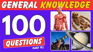 General Knowledge Trivia Quiz Part 2  | 100 Questions Everyone Should Know!