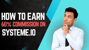 How to Earn Big with Systeme.io Affiliate Program get 60 commissions in 2025