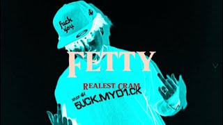 Fetty-Realest Cram Lyrics