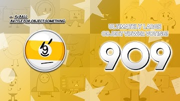 Ultimately Large Object Viewer Voting [Part 909]