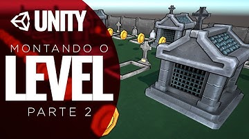 Aula 07 - Level Design II - Criação de Jogo Completo - Parte 07