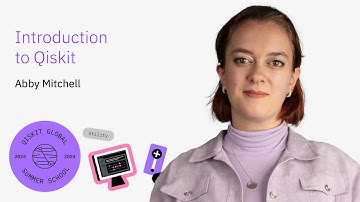 Start Writing Quantum Code with Abby Mitchell: Qiskit Summer School 2024