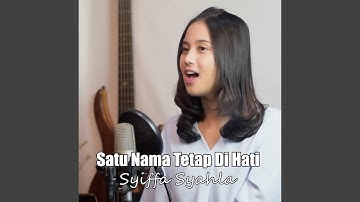 Satu Nama Tetap Dihati