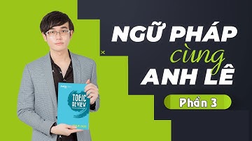 NGỮ PHÁP TOEIC FORMAT MỚI