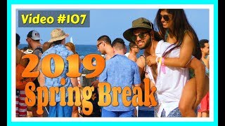 Spring Break 2019 / Fort Lauderdale Beach / Video #107