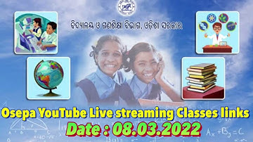 Osepa YouTube Live streaming Classes links | Date 08.03.2022 | MjSmileWorld