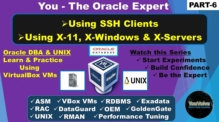Oracle Linux VMs - Using SSH Clients Putty & MobaXterm - Accessing GUI with X-11 X-Window & X-Server