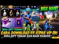 BISA MAIN TERUS✅ CARA DOWNLOAD FF KIPAS VIP ORI 2026 GRATIS!! FF BETA 2025 LINK MEDIAFIRE SEMUA HP🔥