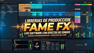 LIBRERIAS DE PRODUCCION FAME FX