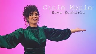 Raya Şemkirli - Canim Menin - 2023 Official  Resimi