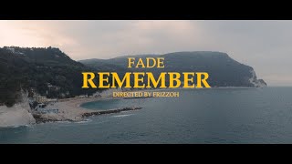 Fade - Remember