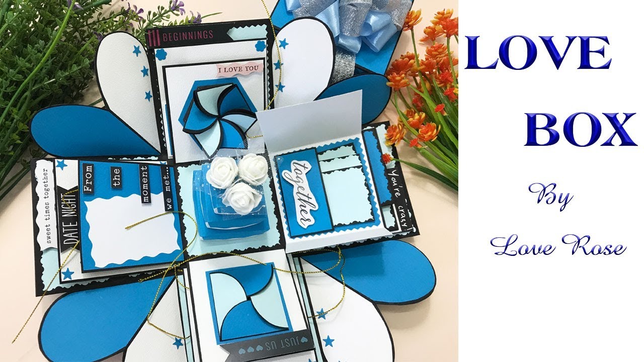 DIY Explosion Box Love Box For Crush By Love Rose YouTube