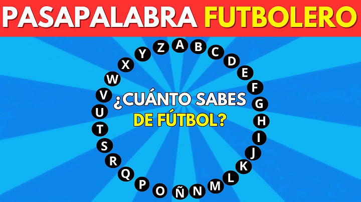 Pasapalabra Futbolero 🤔⚽ ¿Cuánto sabes de fútbol?