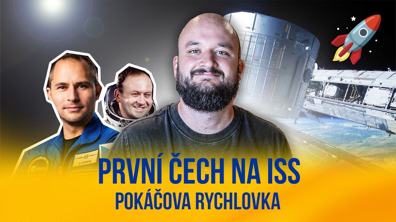 První Čech na ISS | POKÁČOVA RYCHLOVKA
