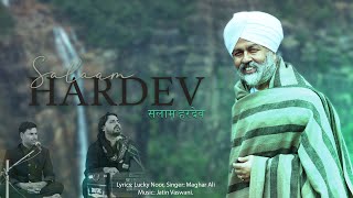 Salaam Hardev | Tribute to HH Baba Hardev Singh Ji Maharaj | Maghar Ali | Lucky Noor | Jatin Vaswani