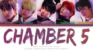 How Would TXT sing Chamber 5 by I-Land boys (Color coded Han/Rom/Esp) || Original song ✿